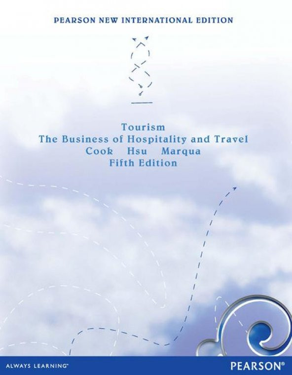 Tourism: Pearson New International Edition:The Business of Hospitalityand Travel