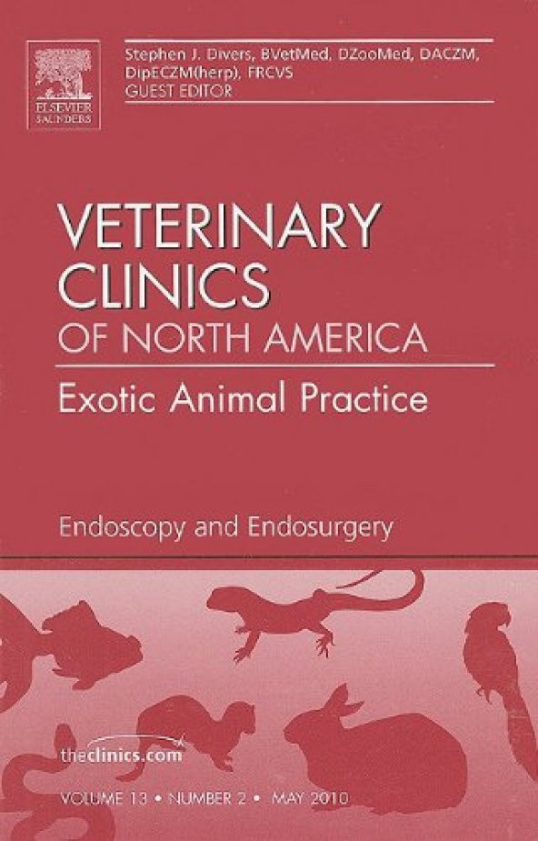 Veterinary Clinics Of North America: Exotic Animal Practice Endoscopy And Endosurgery