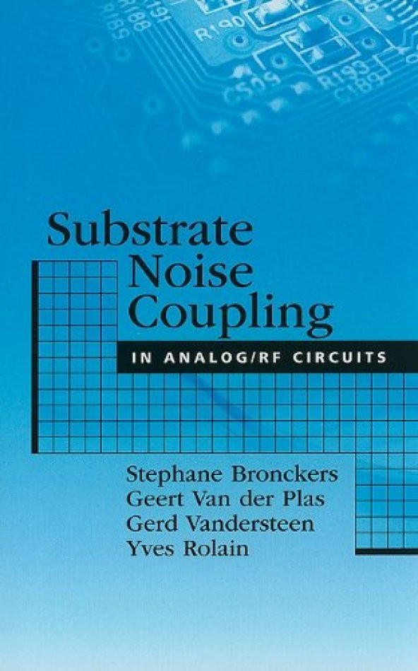 Subsrate Noise Coupling: In Analog/Rf Curcuits