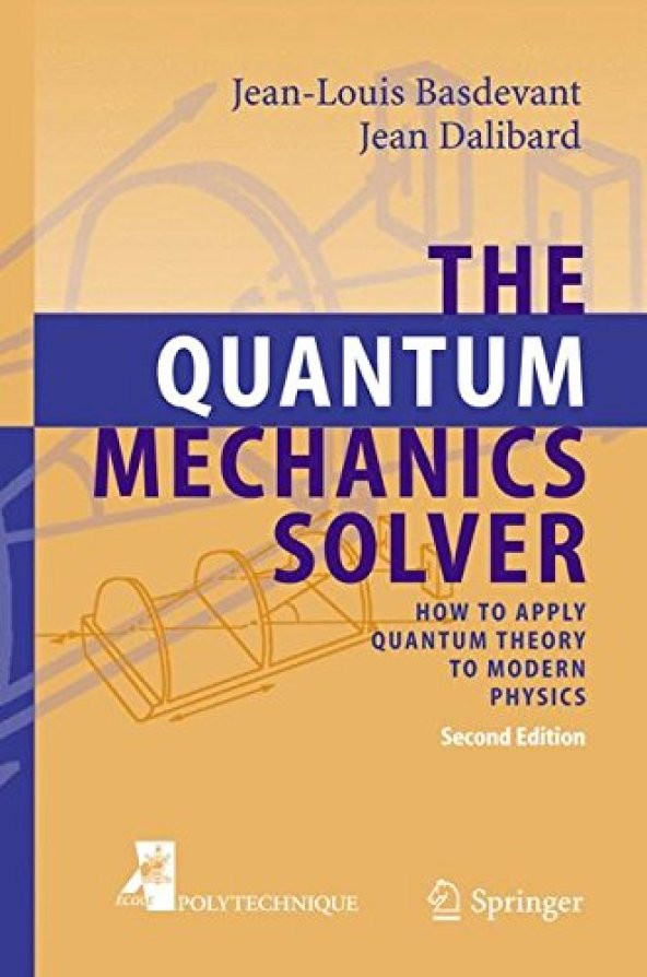 Quantum Mechanics Solver: How To Apply Quantum Theory To Modern Physics The