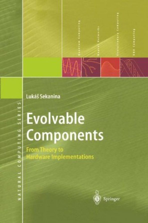 Evolvable Components: From Theory To Hardware Implementations
