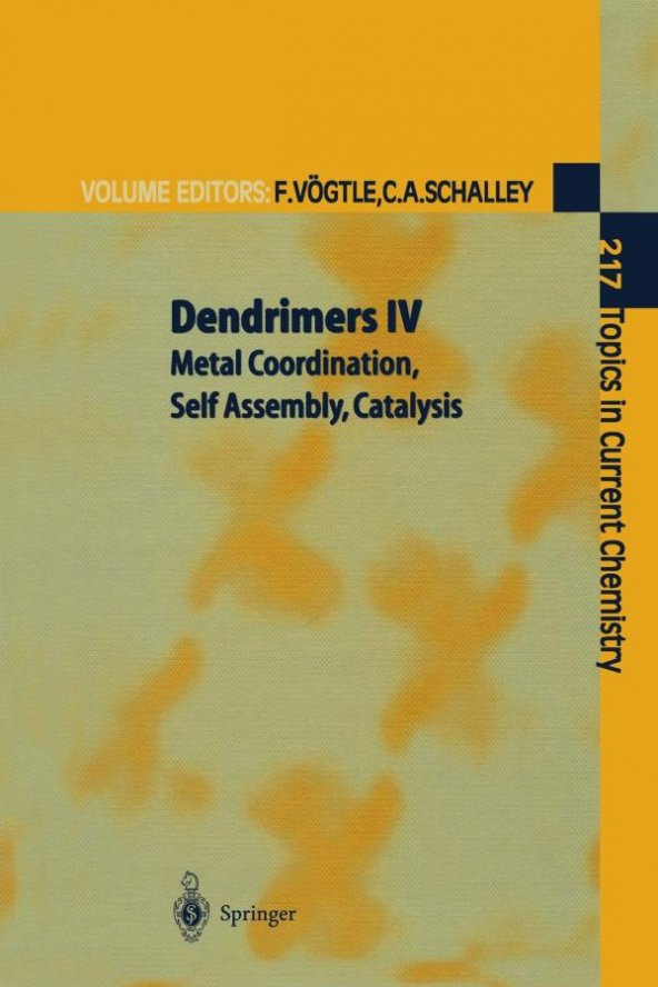 Dendrimers Iv: Metal Coordination, Self Aseembly, Catalysis