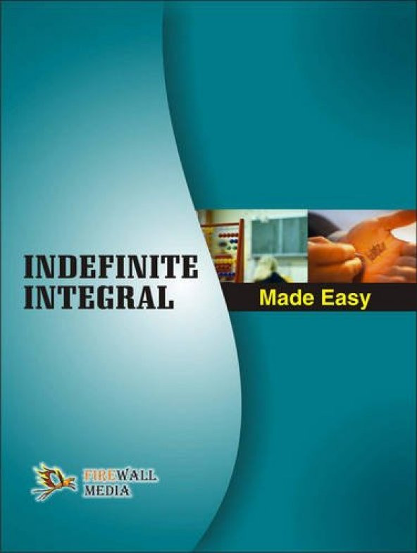 Indefinite Integral: Made Easy