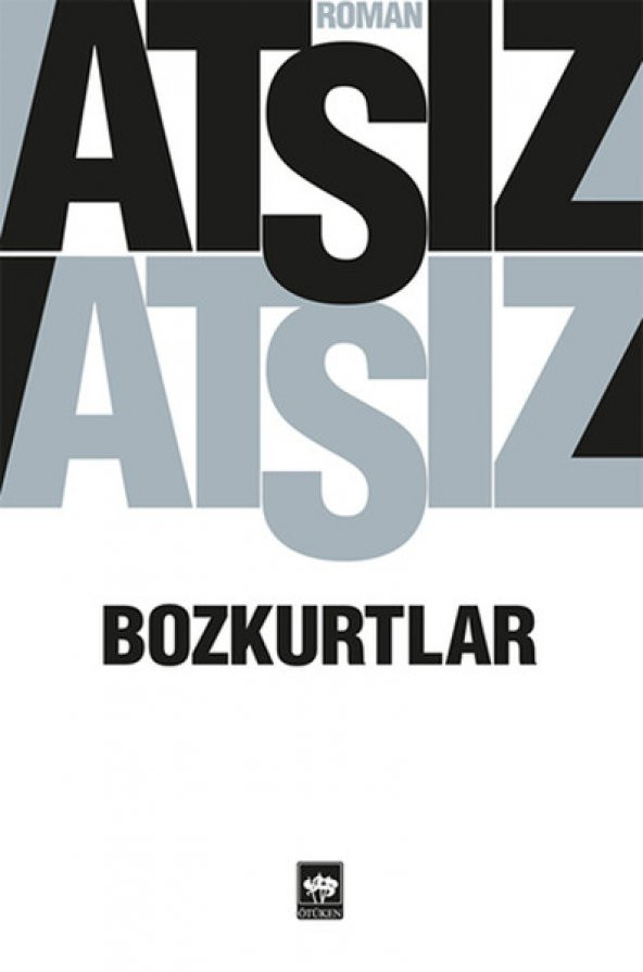 Ötüken Neşriyat Yayınları Bozkurtlar