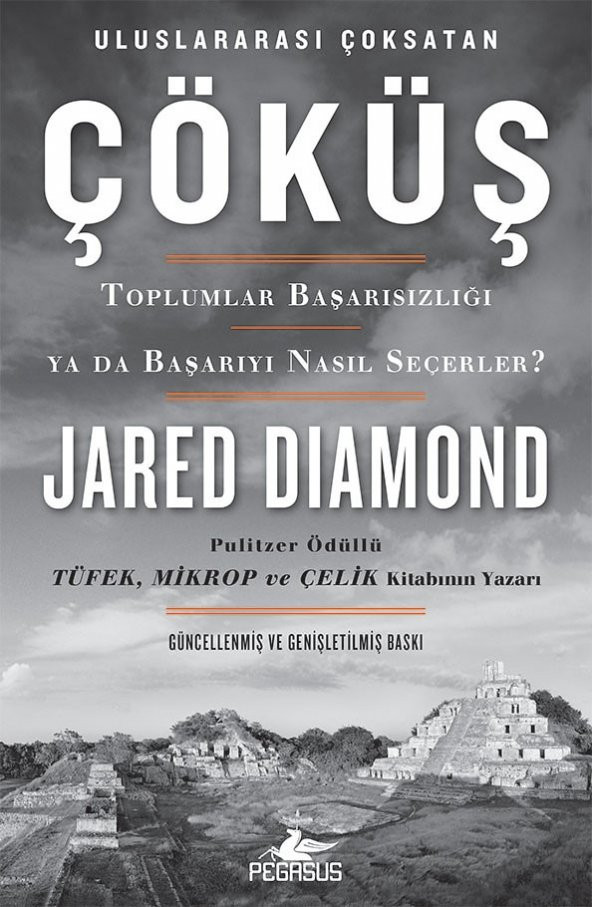 Çöküş: Toplumlar başarısızlığı ya da başarıyı nasıl seçerler? - Jared Diamond