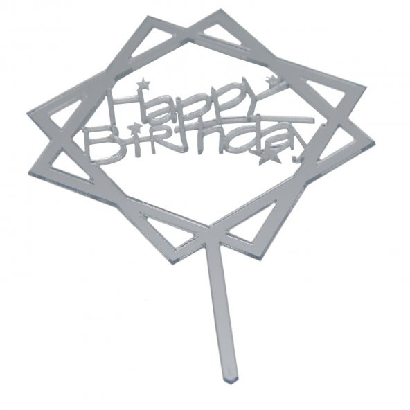Happy Birthday Yıldızlı Pleksi Pasta Yazısı Gümüş