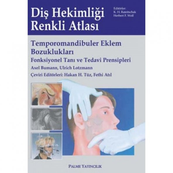 Diş Hekimliği Renkli Atlası Temporomandibuler Eklem Bozuklukları