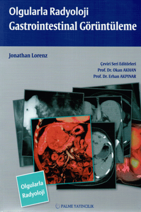 Olgularla Radyoloji Gastrointestinal Görüntüleme Palme Kitabevi