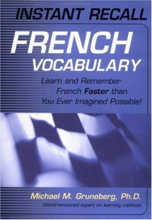 Instant Recall French Vocabulary: Learn and Remember French Faste
