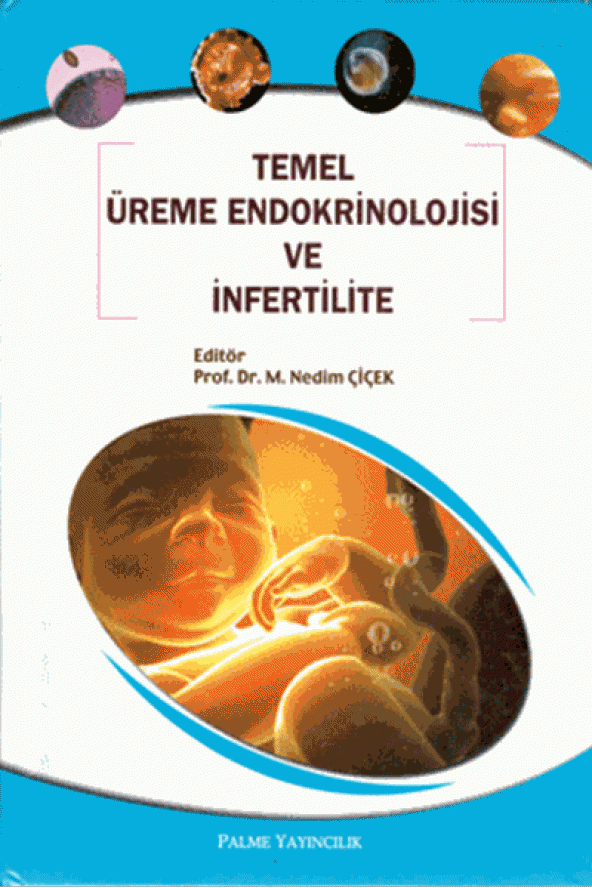 Temel Üreme Endokrinolojisi ve İnfertilite Palme Kitabevi