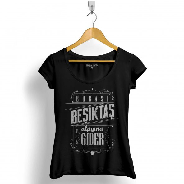 BURASI BEŞİKTAŞ ALAYINA GİDER 1903 BJK ÇARŞI KADIN TİŞÖRT