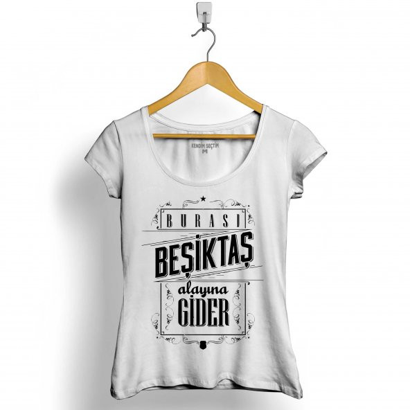 BURASI BEŞİKTAŞ ALAYINA GİDER 1903 BJK ÇARŞI KADIN TİŞÖRT - 2