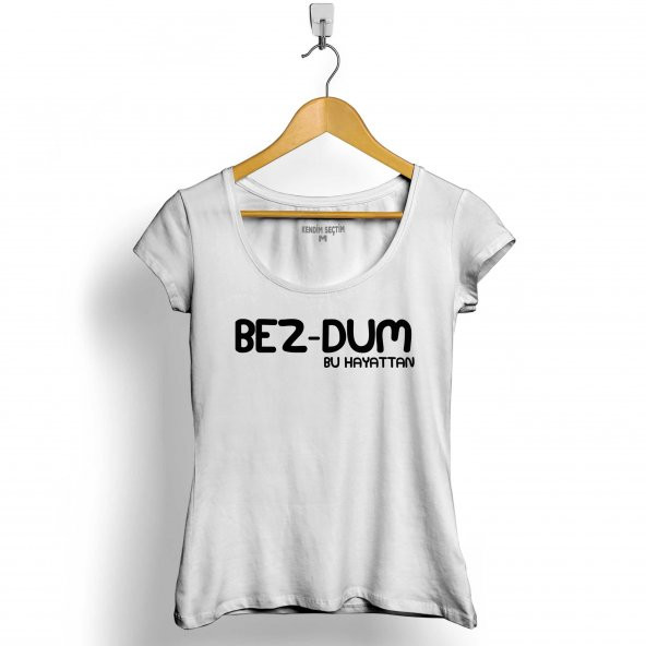 BEZDUM BU HAYATTAN BEZ-DUM KARADENİZ TRABZON RİZE KADIN TİŞÖRT - 2