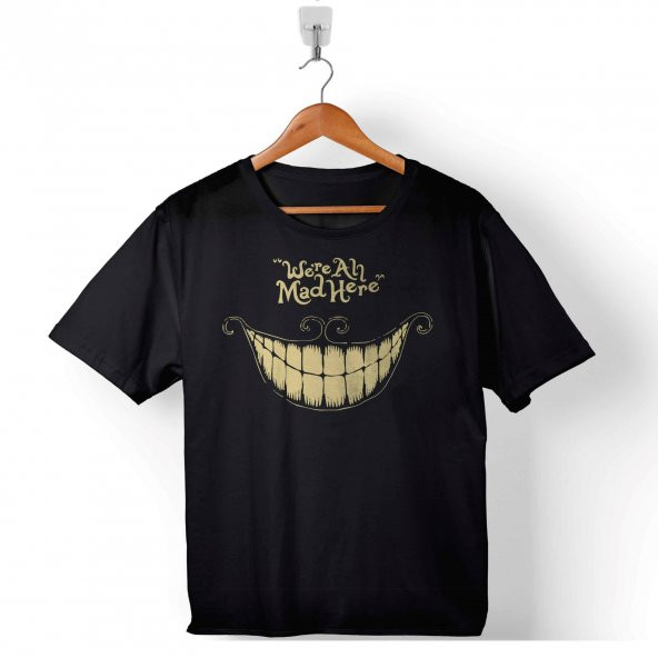WERE ALL MAD HERE WE ARE WERE KURU KAFA SMİLE ÇOCUK TİŞÖRT