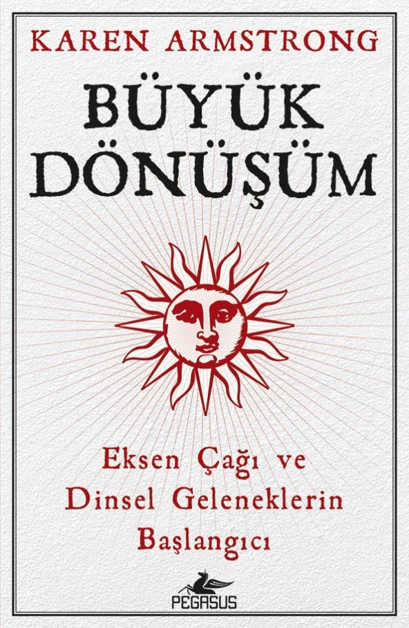 Büyük Dönüşüm: Eksen Çağı ve Dinsel Geleneklerin Başlangıcı