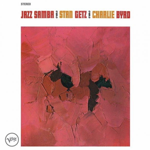 STAN GETZ,CHARLIE BYRD - JAZZ SAMBA - 1