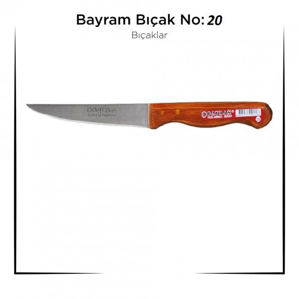 Bursa Bıçağı Bayram 20 Numara Kurban Bıçağı Yemek Bıçağı