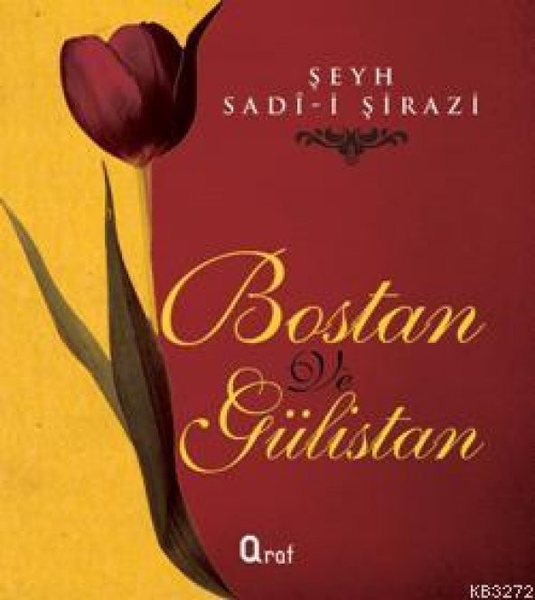 Bostan ve Gülistan (Ciltli)