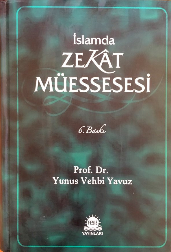 İslamda Zekat Müessesesi (Ciltli)-Prof. Dr. Yunus Vehbi Yavuz