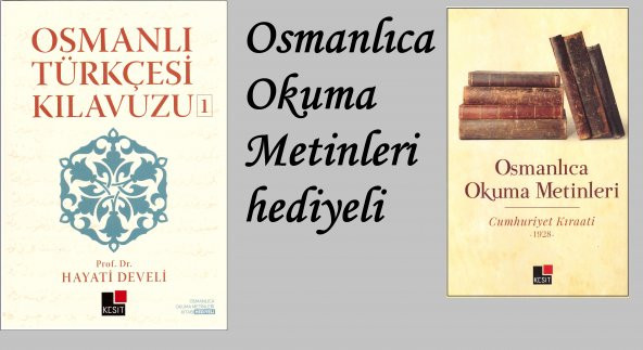 Osmanlı Türkçesi Kılavuzu-1 / Prof.Dr.Hayati Develi / Kesit Yayın