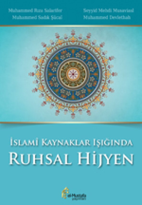 İslami Kaynaklar Işığında Ruhsal Hijyen