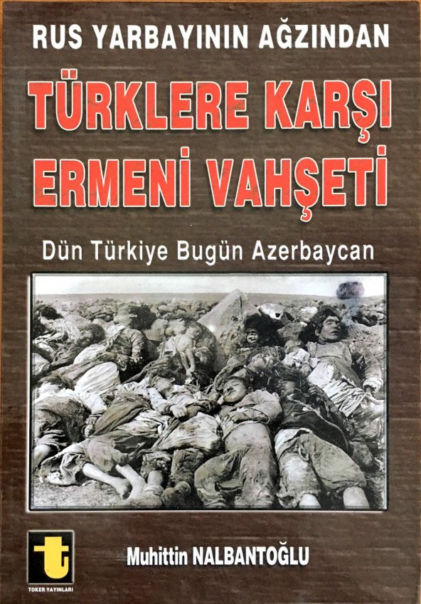 Türklere Karşı Ermeni Vahşeti