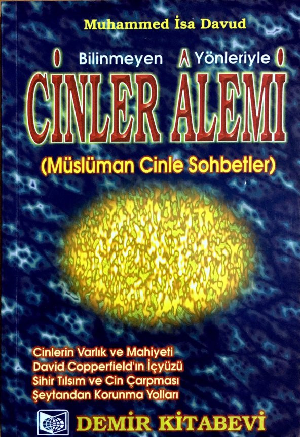 Cinler Alemi/ Bilinmeyen Yönleriyle/ Müslüman Cinle Sohbetler