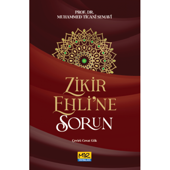 Zikir Ehline Sorun -Prof. Dr. M. Ticani Semavi