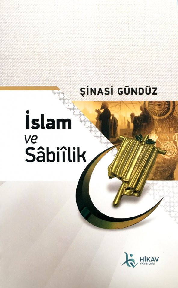 İslam ve Sâbiîlik -Şinasi Gündüz- Hikav Yayınları