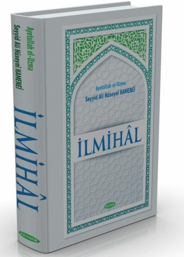 İLMİHAL (AYETULLAH SEYYİD ALİ HAMENEİ)
