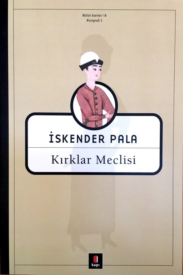 Kırklar Meclisi -İskender Pala- Kapı Yayınları
