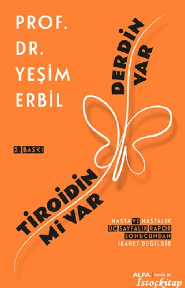 Tiroidin mi Var Derdin Var - Yeşim Erbil - Alfa Yayınları