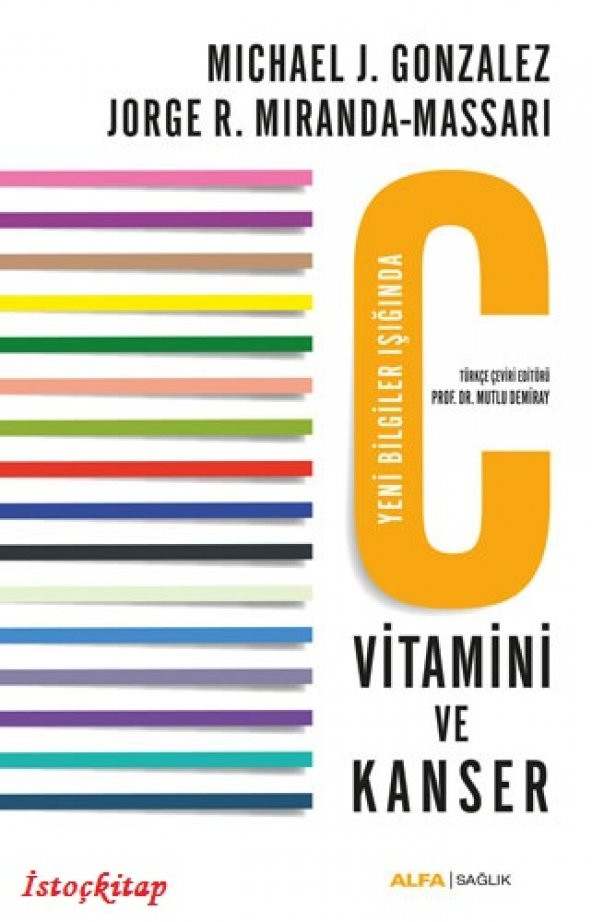 C Vitamini ve Kanser - Michael J. Gonzalez, Jorge R. Miranda-Mass