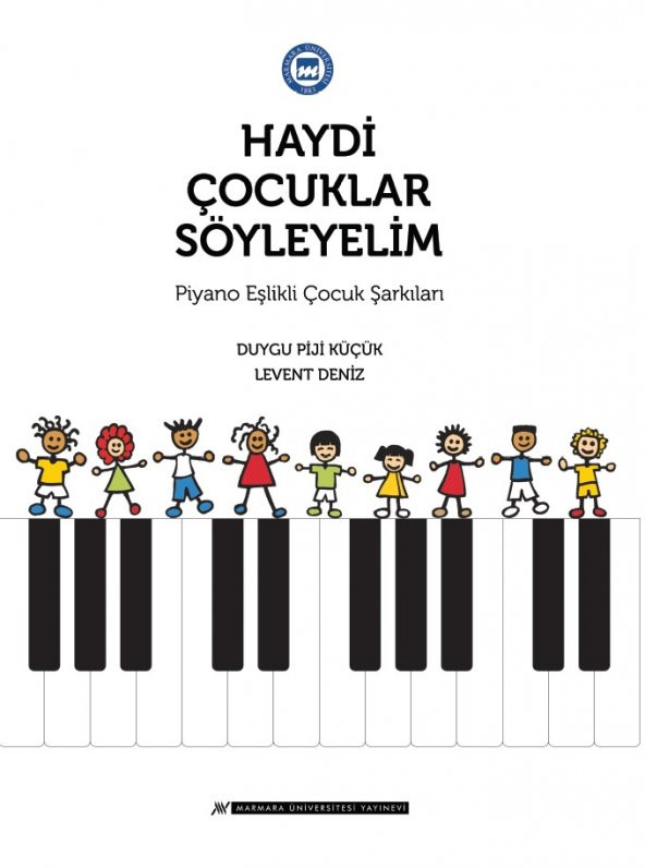 Haydi Çocuklar Söyleyelim: Piyano Eşlikli Çocuk Şarkıları