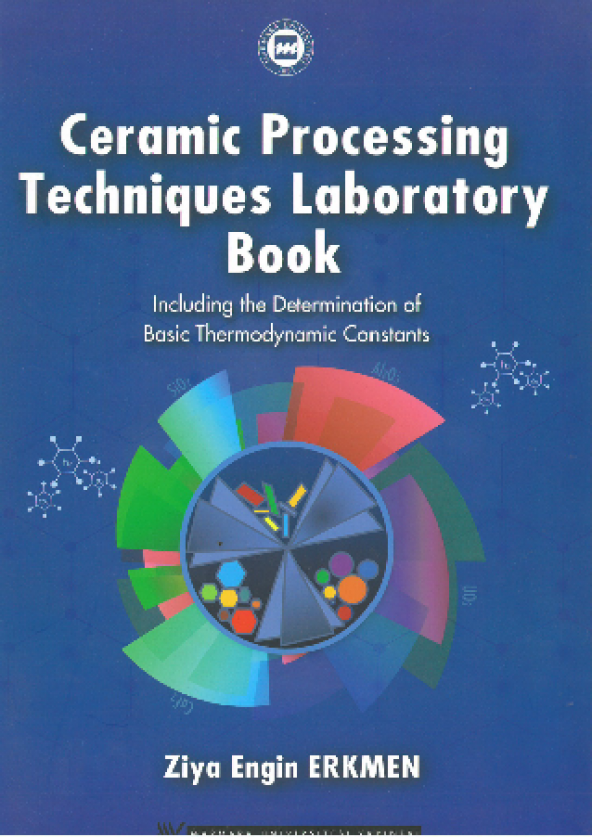 Ceramic Processing Techniques Laboratory Book: Including the Determination of Basic Thermodynamic Constants