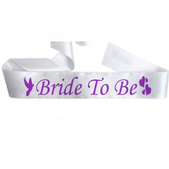 Bride To Be Kuşak, Beyaz Bekarlığa Veda Gelin Kuşağı Çapraz Bant
