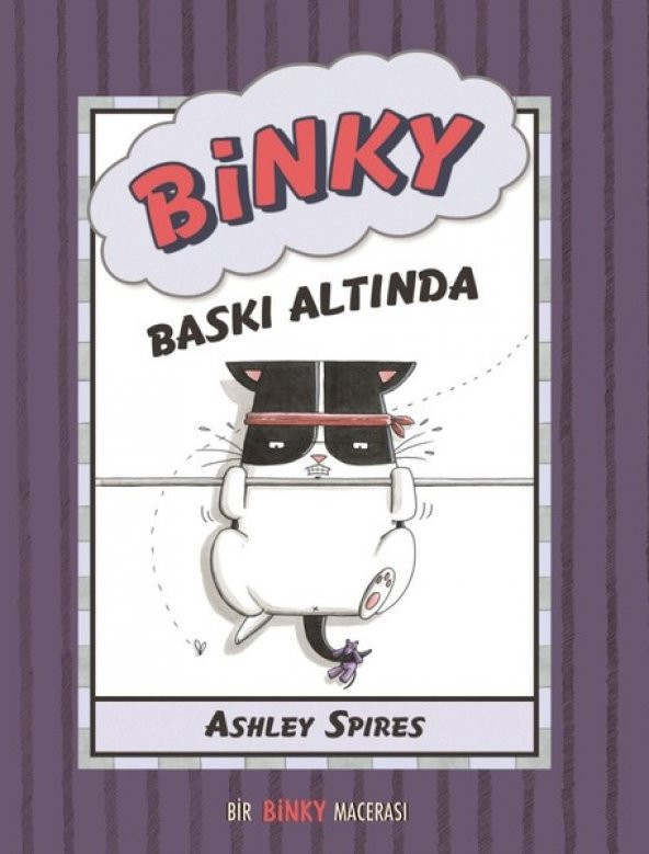 Binky Baskı Altında / Ashley Spires