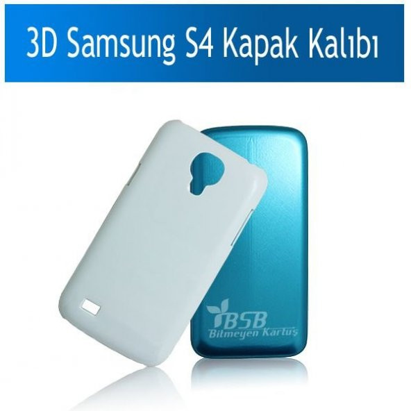 3D Samsung S4 Kapak Baskı Kalıbı