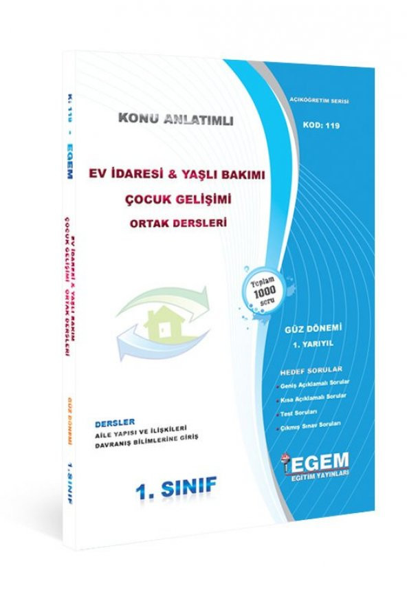 Aöf Ev İdaresi, Yaşlı Bakımı Çocuk Gelişimi Ortak Dersleri 1. Sınıf Güz Dönemi Konu Anlatımlı Soru Kitabı EGEM YAYINLARI