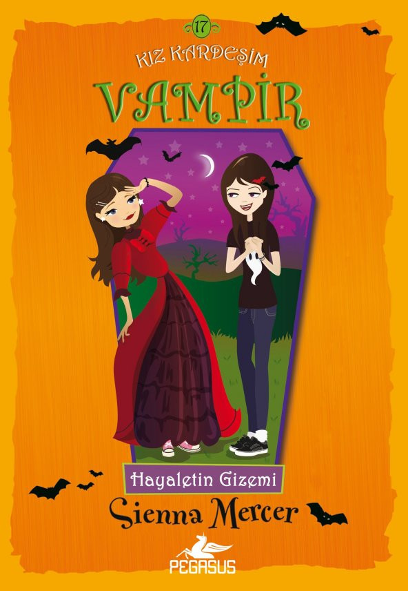 Kız Kardeşim Vampir 17 - Hayaletin Gizemi