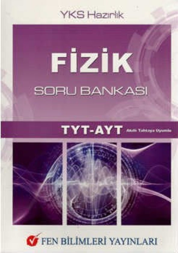 Fen Bilimleri Yayınları TYT - AYT Fizik Soru Bankası