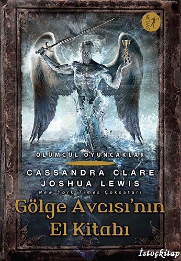 Gölge Avcısının El Kitabı - Cassandra Clare, Joshua Lewis - Artem