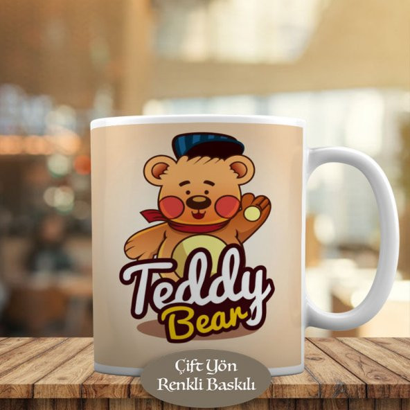 Teddy Bear Kırmızı Yanaklı Ayı Baskılı Kupa Bardak Hediyelik-069