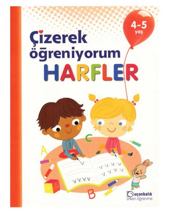 4-5 Yaş Çizerek Öğreniyorum Harfler Uçanbalık Yayınları