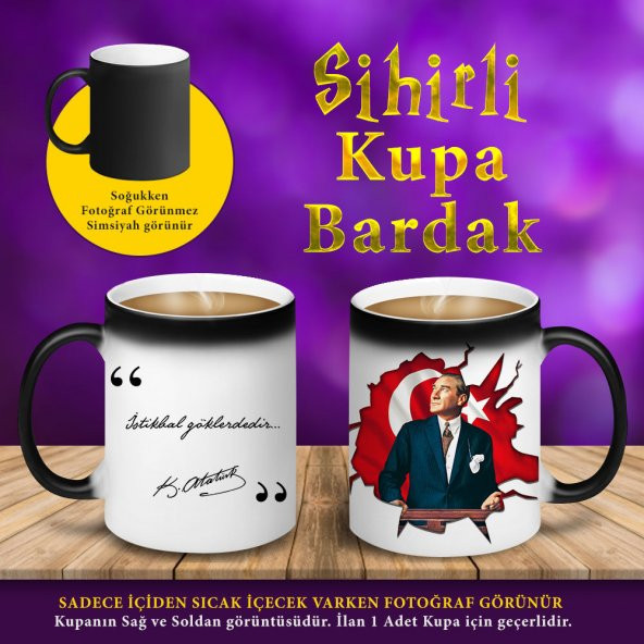 Atatürk İstikbal Göklerdedir Sihirli Hediyelik Kupa Bardak-S4575 - 1