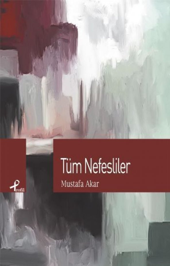 Tüm Nefesliler Mustafa Akar- Kitap