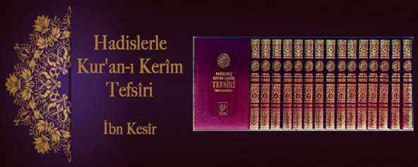 Hadislerle Kuran-ı Kerim Tefsiri - İbn Kesir (16 Cilt) - Çağrı