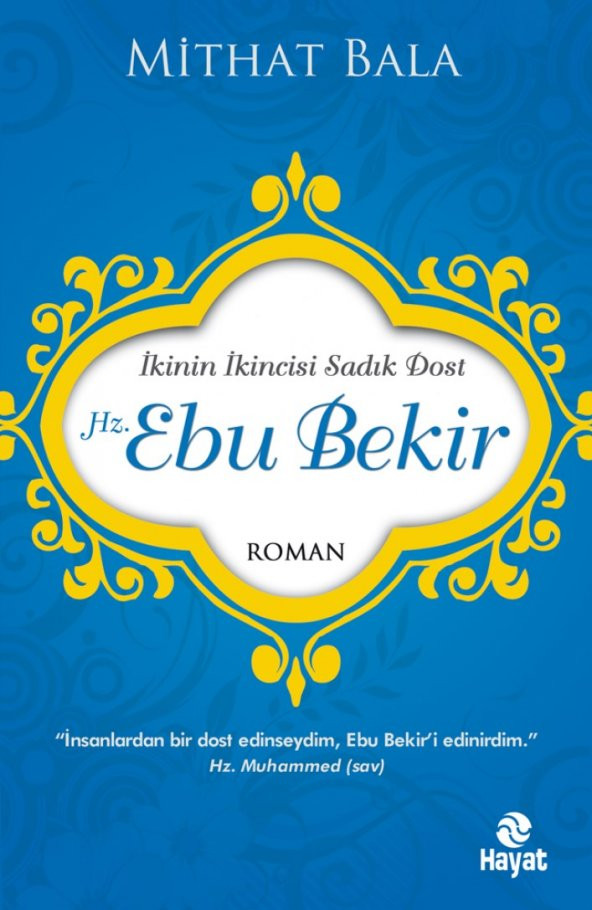 Hz. Ebu Bekir / Mithat Bala