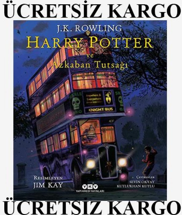 Harry Potter ve Azkaban Tutsağı (Yapı Kredi Yayınları) (Resimli Ö