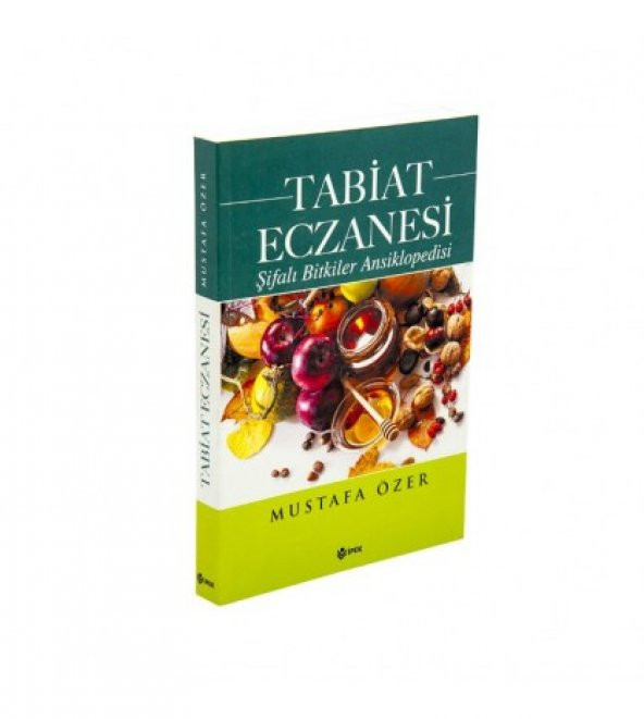 Tabiat Eczanesi Şifalı Bitkiler Ansiklopedisi Mustafa Özer - 1